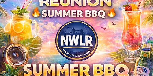 North West London Reunion Summer BBQ