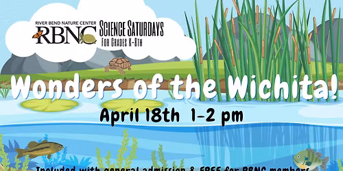 Science Saturday: Wonders of the Wichita River