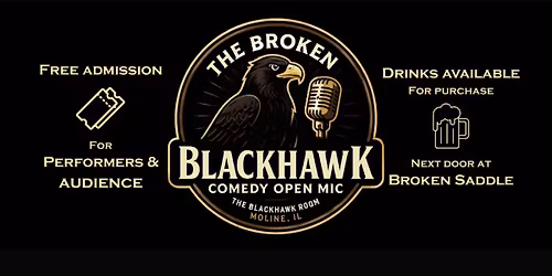 Broken Blackhawk Comedy Open Mic