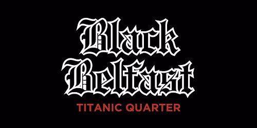 Black Belfast: Titanic Quarter - horror & true crime walking tour