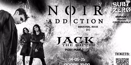 Noir Addiction (IT) - Jack the Hipper (CZ) @ Subzero Prague 14.05.2026