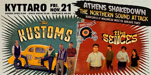 The KUSTOMS & The SENCES Live | \u201cATHENS SHAKEDOWN\u201d 