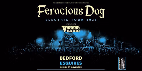 FEROCIOUS DOG + Voodoo Radio | BEDFORD