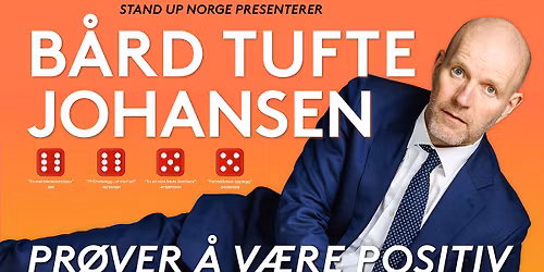 B\u00e5rd Tufte Johansen \u2013 Pr\u00f8ver \u00e5 v\u00e6re positiv \/\/ N\u00f8tter\u00f8y Kulturhus