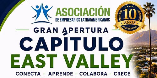 INVITACI\u00d3N OFICIAL   GRAN APERTURA \u2013 CAP\u00cdTULO EAST VALLEY