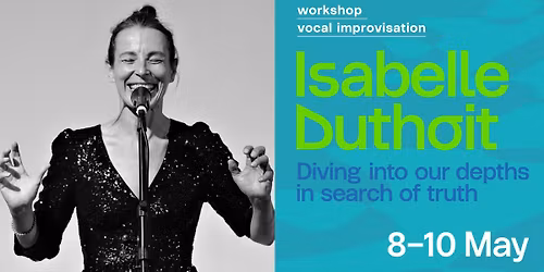 Diving into our depths in search of truth | Workshop with Isabelle Duthoit