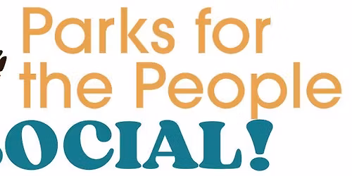 Parks for the People Social!