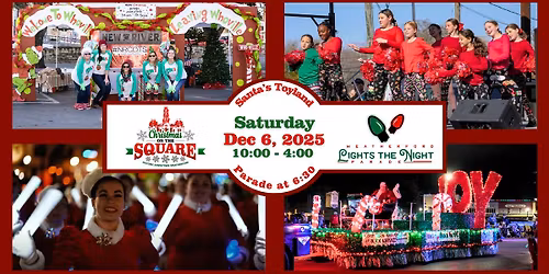 Christmas on the Square & Lights the Night Parade
