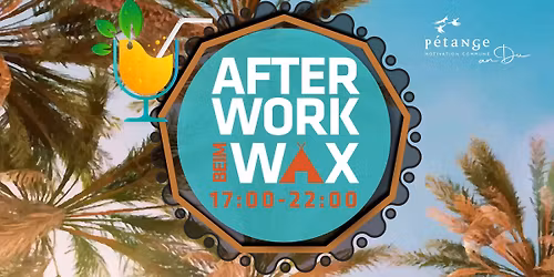 AFTERWORK BEIM WAX - CHEYENNE JANAS