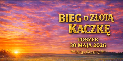 Bieg o Z\u0142ot\u0105 Kaczk\u0119 2026