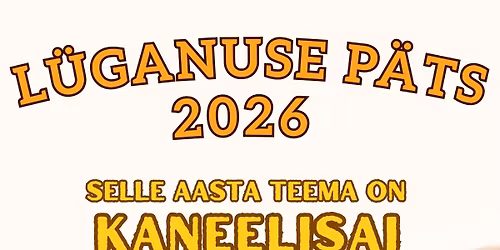 L\u00fcganuse p\u00e4ts 2026 - KANEELISAI