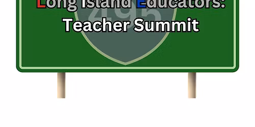Long Island Educators: Teacher Summit