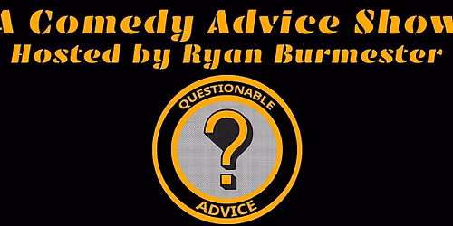 Questionable Advice: A Comedy Advice Show