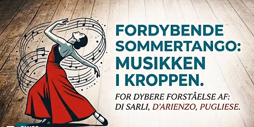 Fordybende sommertango: Musikken i kroppen