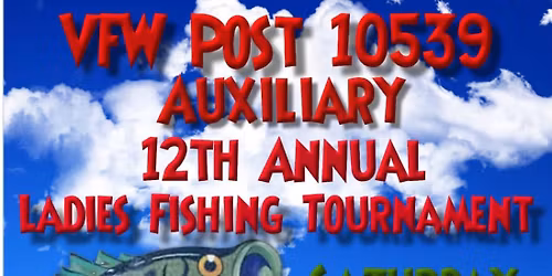 12 Annual Ladies Fishing Tournament