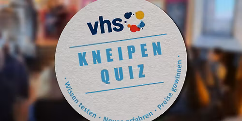 Das gro\u00dfe vhs-Kneipenquiz