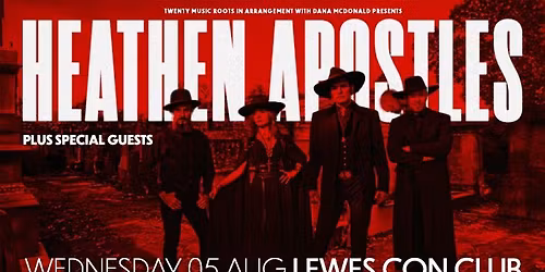 Twenty Music Roots Presents, Heathen Apostles - Lewes