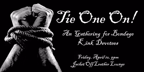 Tie One On - A Kink & Bondage Gathering