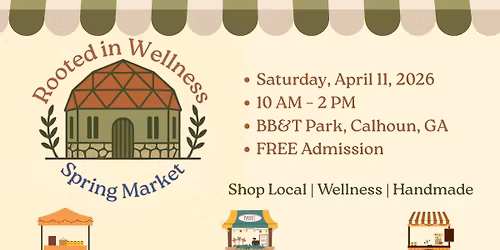 Rooted in Wellness - A Spring Market