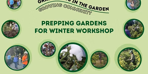 Winter Garden Prep Workshop - Grassroots in the Garden: Growing Community
