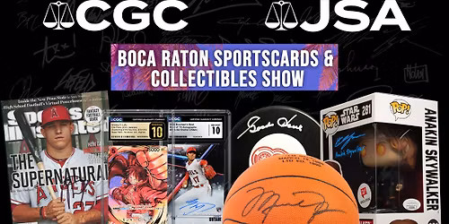 CGC and JSA at the Boca Raton Card Show