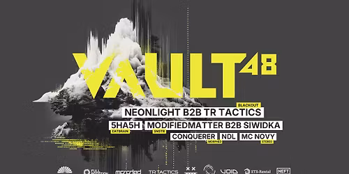 VAULT48 dnb saison opening w/ NEONLIGHT / TR Tactics uvm.