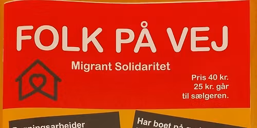 Call for Volunteers: Create the Next Issue of Folk P\u00e5 Vej (Migrant Homeless Magazine!)