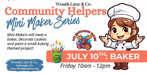 Community Helpers Mini Makers Series: Baker July 10!