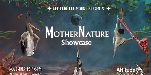 Mother Nature - Altitude Showcase