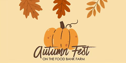 Autumn Fest on the Food Bank Farm