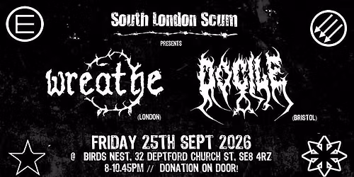 SLS presents:  WREATHE + DOCILE