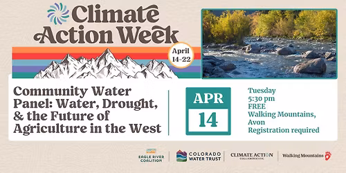 Community Water Panel: Water, Drought, and the Future of Agriculture in the West