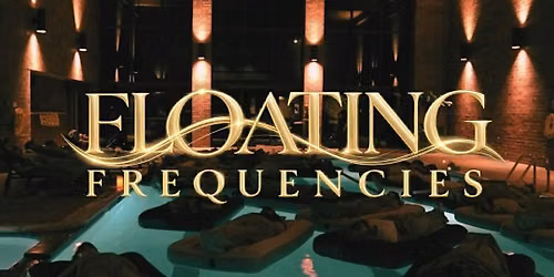 Floating Sound bath ~ Floating Frequencies Soundbath & Breathwork