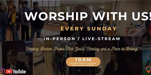 Sunday Worship Service \u2013 Every Week at 10AM