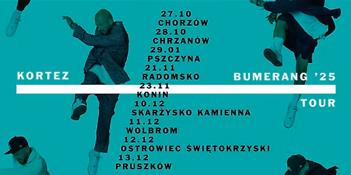 KORTEZ \/ Bumerang '25 Tour \/ Ostrowiec \u015awi\u0119tokrzyski