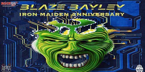 BLAZE BAYLEY - IRON MAIDEN ANNIVERSARY TOUR 