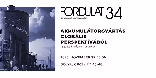 Akkumul\u00e1torgy\u00e1rt\u00e1s glob\u00e1lis perspekt\u00edv\u00e1b\u00f3l: Fordulat 34 lapsz\u00e1mbemutat\u00f3