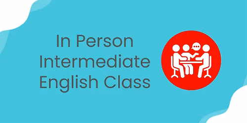SPRING 2026 Intermediate English Class (IN PERSON),  Okotoks
