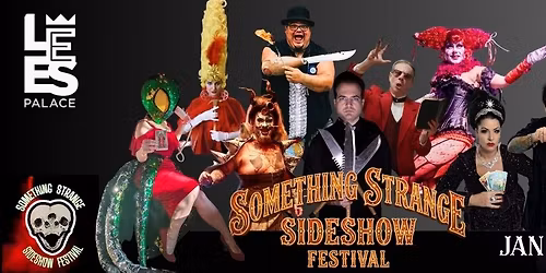 The Something Strange Sideshow Festival 