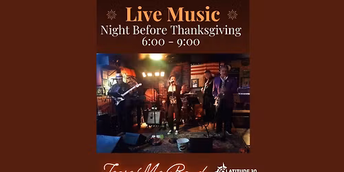 Night Before Thanksgiving Live Music