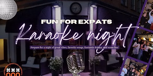 Fun for expats: Karaoke night \ud83c\udfa4\ud83c\udfb6