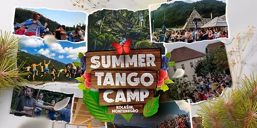 Summer Tango Camp - Kolasin, 7-25 July, 2026