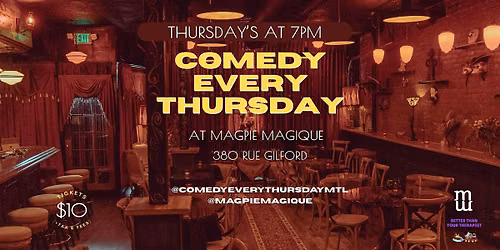 COMEDY EVERY THURSDAY at Magpie Magique August 27th 2026, 7 PM