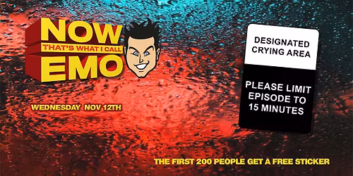 NOW, THAT\u2019S WHAT I CALL EMO & Free Sticker