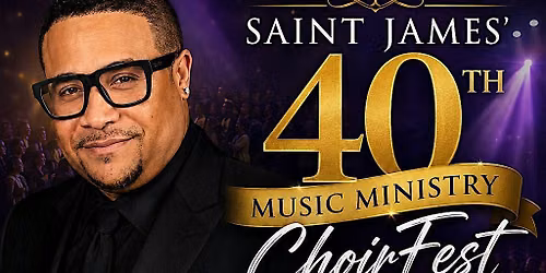 Saint James' 40th Music Ministry ChoirFest
