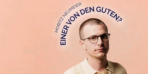 Moritz Neumeier - Einer von den Guten | Batschkapp Frankfurt | 03.09.2026