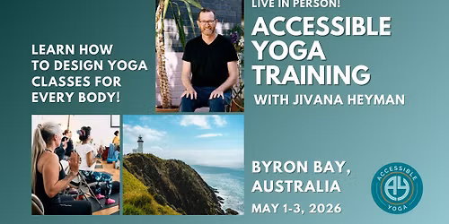 40-hour Accessible Yoga Training in Byron Bay, Australia with Jivana Heyman