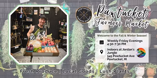Pawtucket Farmers Market Weekly Fridays at Jordan's Jungle