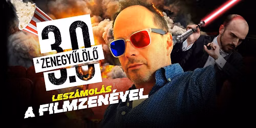 A Zenegy\u0171l\u00f6l\u0151 3.0 - Lesz\u00e1mol\u00e1s a filmzen\u00e9vel