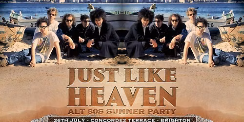 Just Like Heaven: Alt 80\u2019s Summer Terrace Party (Brighton)